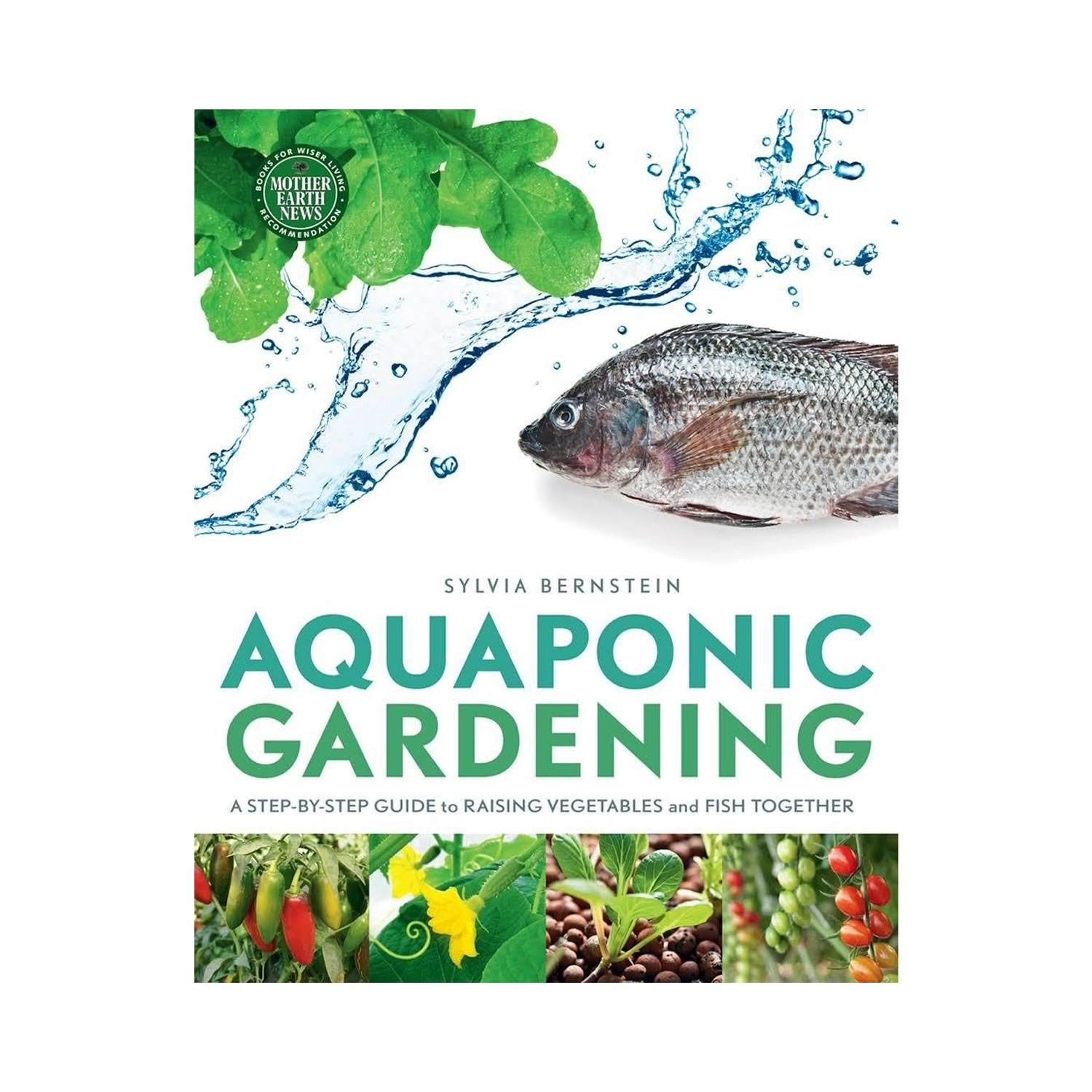 Sylvia Bernstein Aquaponic Gardening